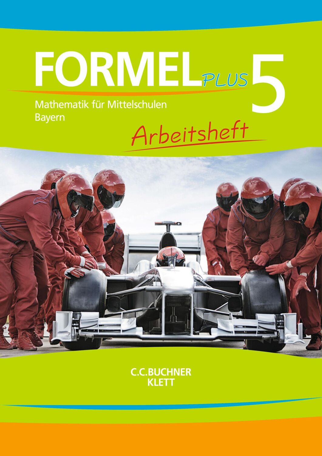 Cover: 9783661600154 | Formel plus 5. Arbeitsheft. Bayern | Ulrike Deinlein (u. a.) | Deutsch