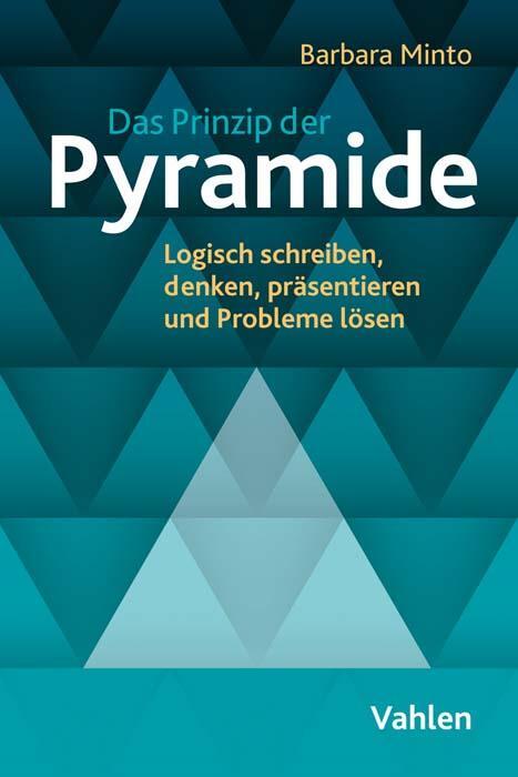 Cover: 9783800671328 | Das Prinzip der Pyramide | Barbara Minto | Taschenbuch | 280 S. | 2023