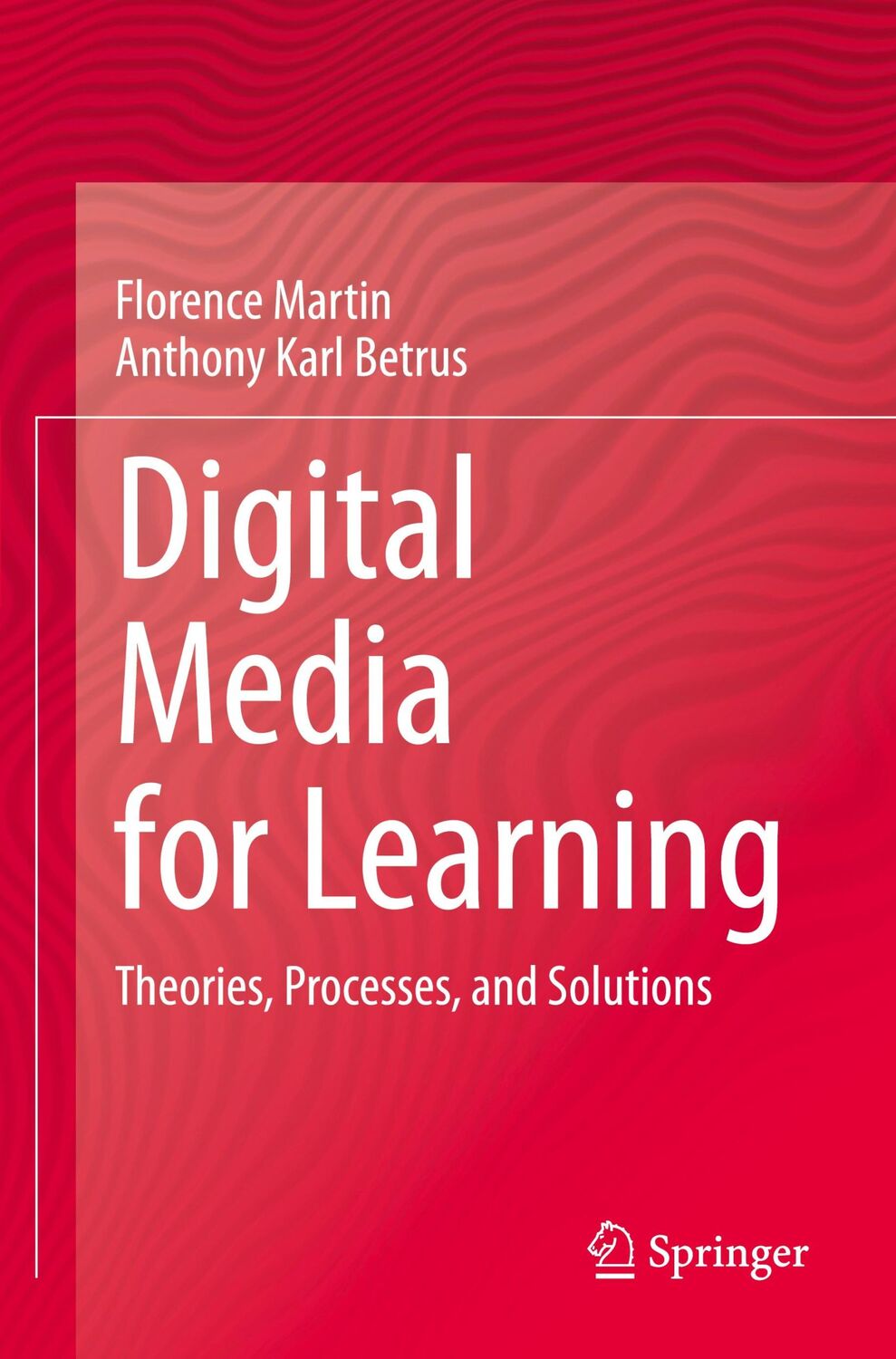 Cover: 9783030331221 | Digital Media for Learning | Theories, Processes, and Solutions | Buch