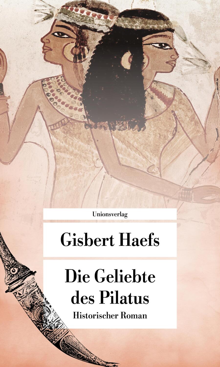 Cover: 9783293208797 | Die Geliebte des Pilatus | Historischer Roman | Gisbert Haefs | Buch