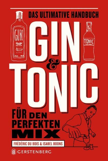 Cover: 9783836921251 | Gin & Tonic | Das ultimative Handbuch für den perfekten Mix | Buch