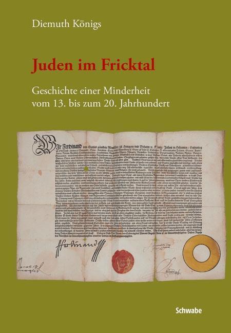 Cover: 9783796535222 | Juden im Fricktal | Diemuth Königs | Buch | 278 S. | Deutsch | 2016
