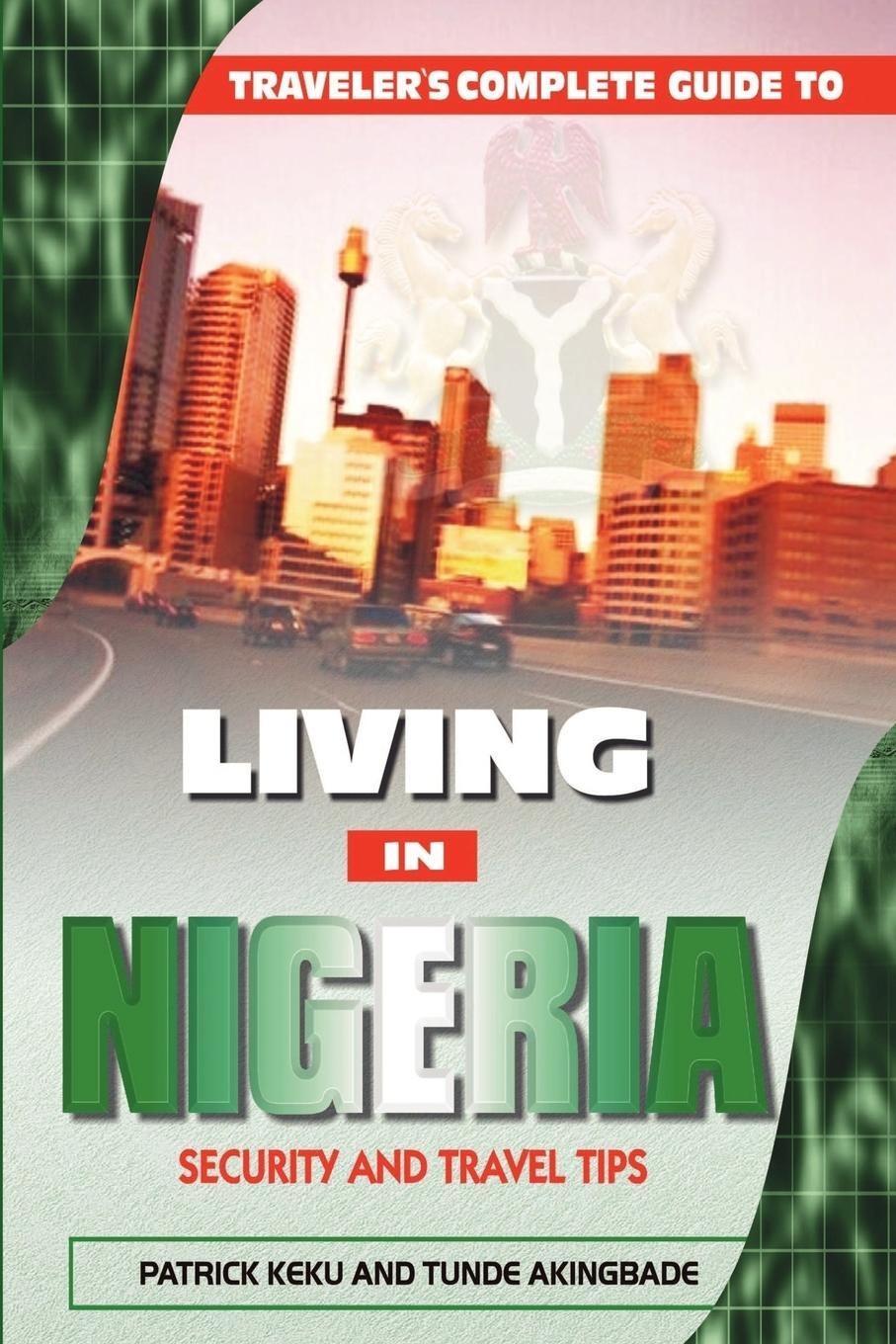 Cover: 9781414006284 | Traveler's Guide to Living in Nigeria | Security and Travel Tips
