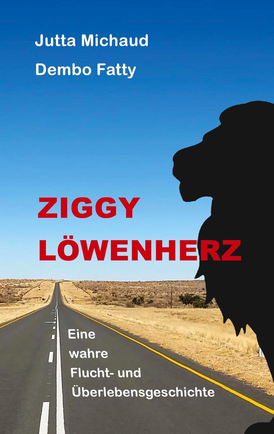 Cover: 9783347734647 | Ziggy Löwenherz | Eine wahre Flucht- und Überlebensgeschichte | Buch