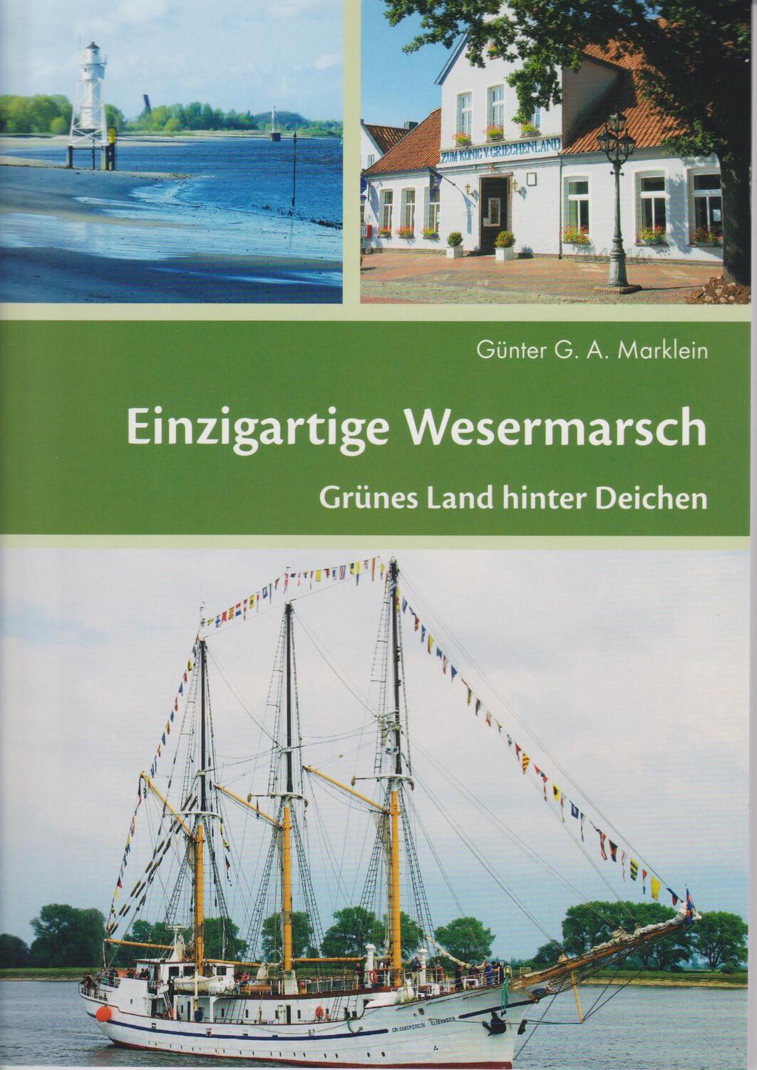Cover: 9783730817698 | Einzigartige Wesermarsch | Grünes Land hinter den Deichen | Marklein