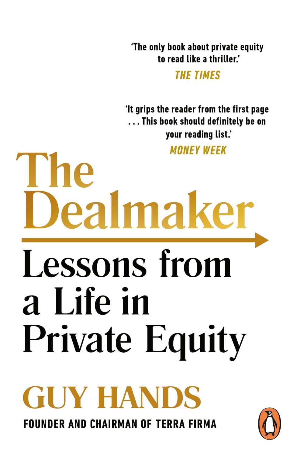 Cover: 9781847940575 | The Dealmaker | Lessons from a Life in Private Equity | Guy Hands