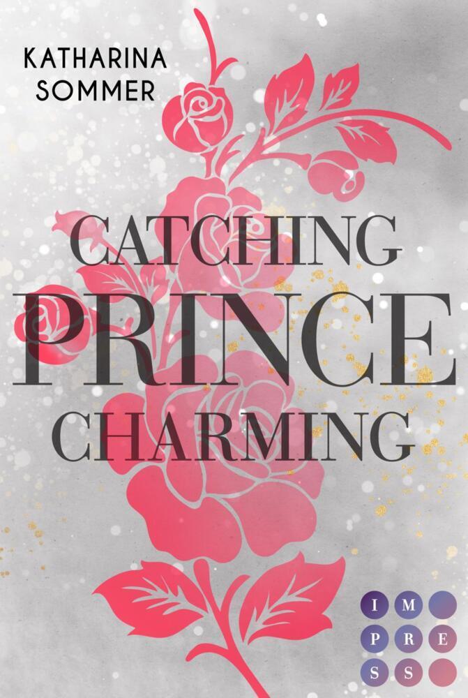 Cover: 9783551303660 | Catching Prince Charming | Katharina Sommer | Taschenbuch | 290 S.