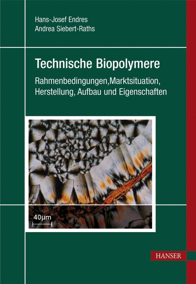 Cover: 9783446416833 | Technische Biopolymere | Hans-Josef Endres (u. a.) | Bundle | 1 Buch