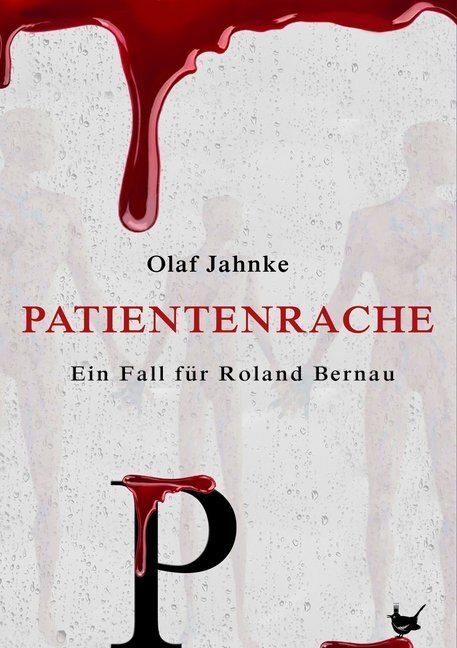 Cover: 9783957711045 | Patientenrache | Ein Fall für Roland Bernau | Olaf Jahnke | Buch