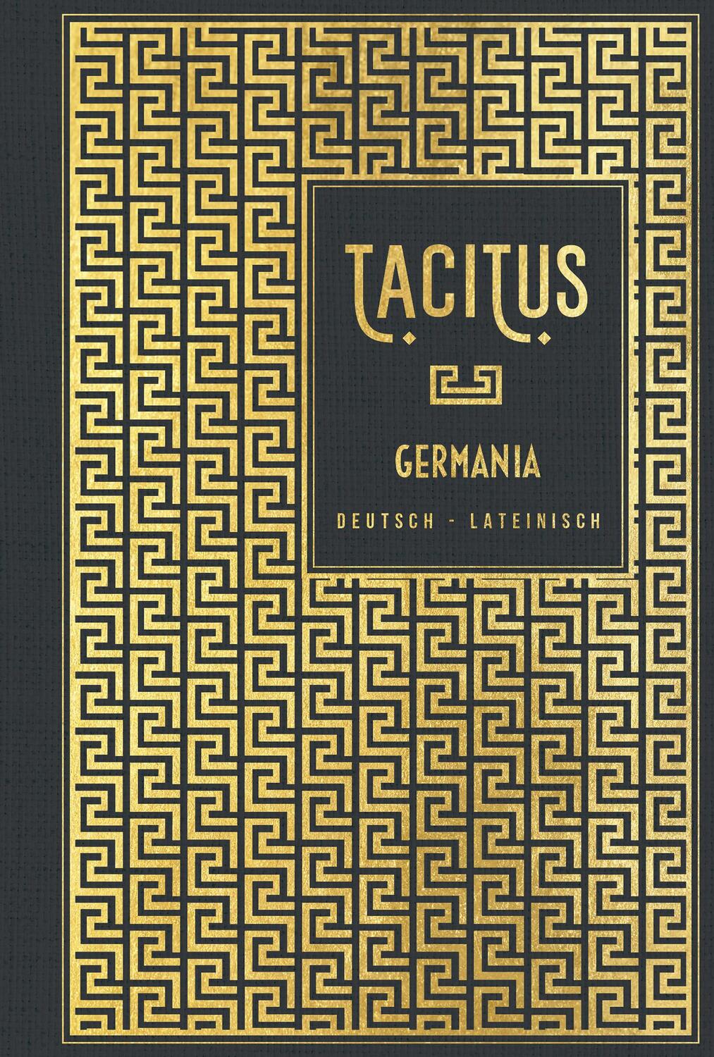 Cover: 9783868206708 | Germania: Deutsch - Lateinisch | Leinen mit Goldprägung | Tacitus