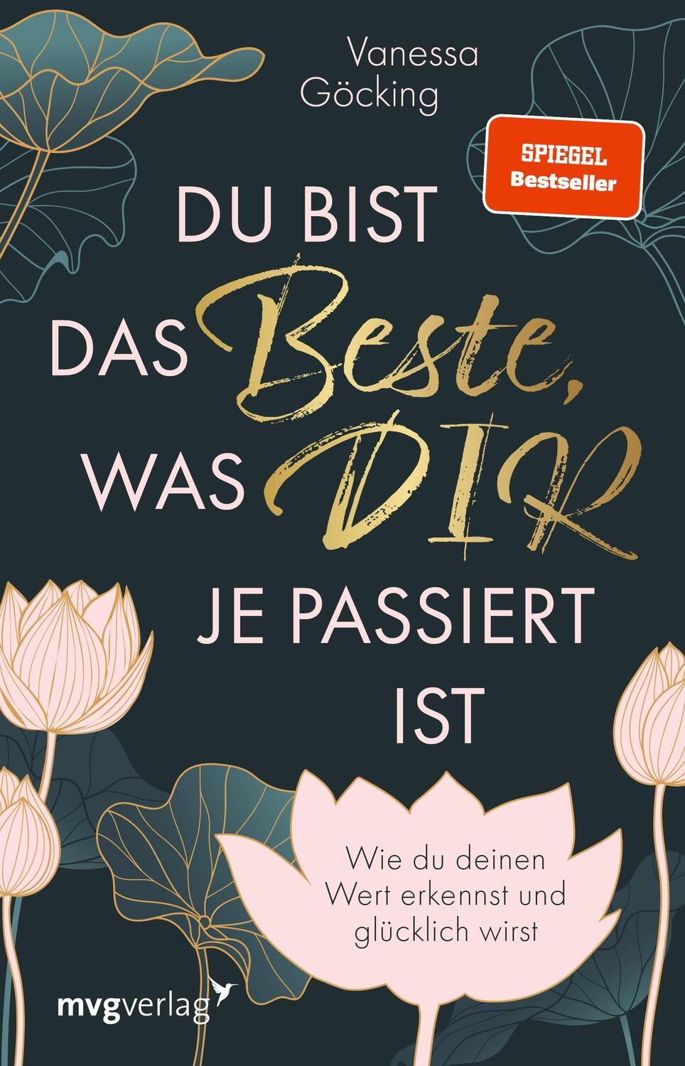 Cover: 9783747405567 | Du bist das Beste, was dir je passiert ist | Vanessa Göcking | Buch