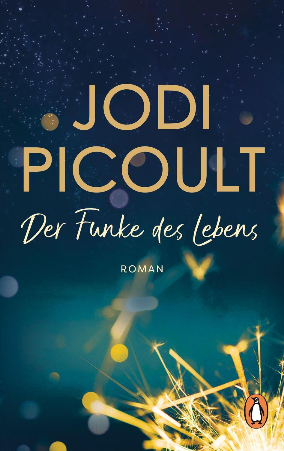 Cover: 9783328107835 | Der Funke des Lebens | Roman. New-York-Times-Bestseller Nr.1 | Picoult