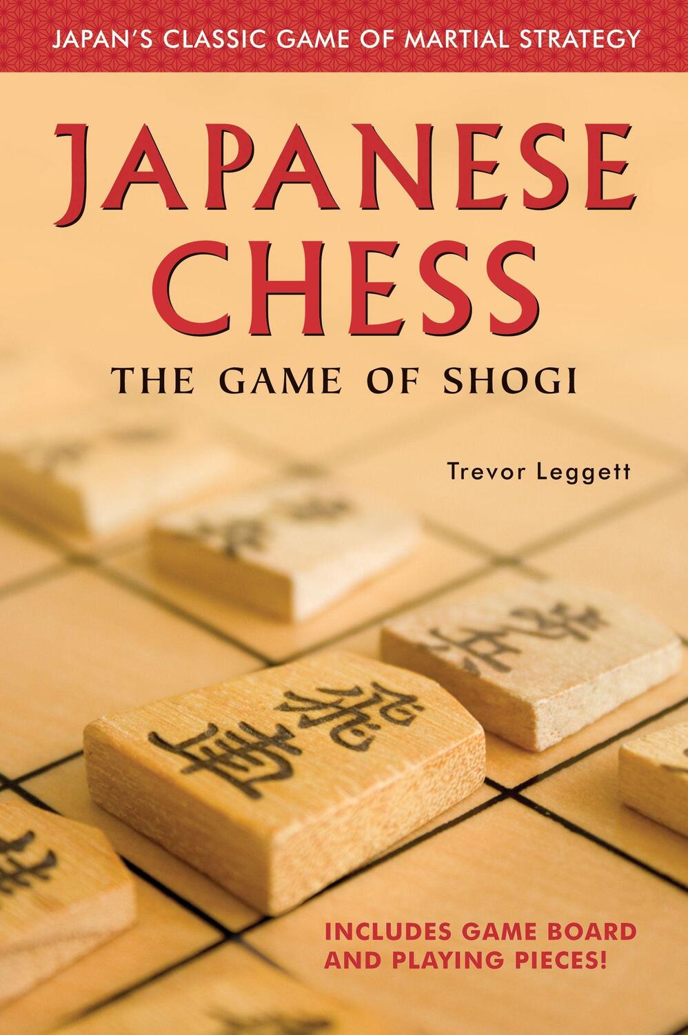 Cover: 9784805310366 | Japanese Chess | The Game of Shogi | Trevor Leggett | Taschenbuch