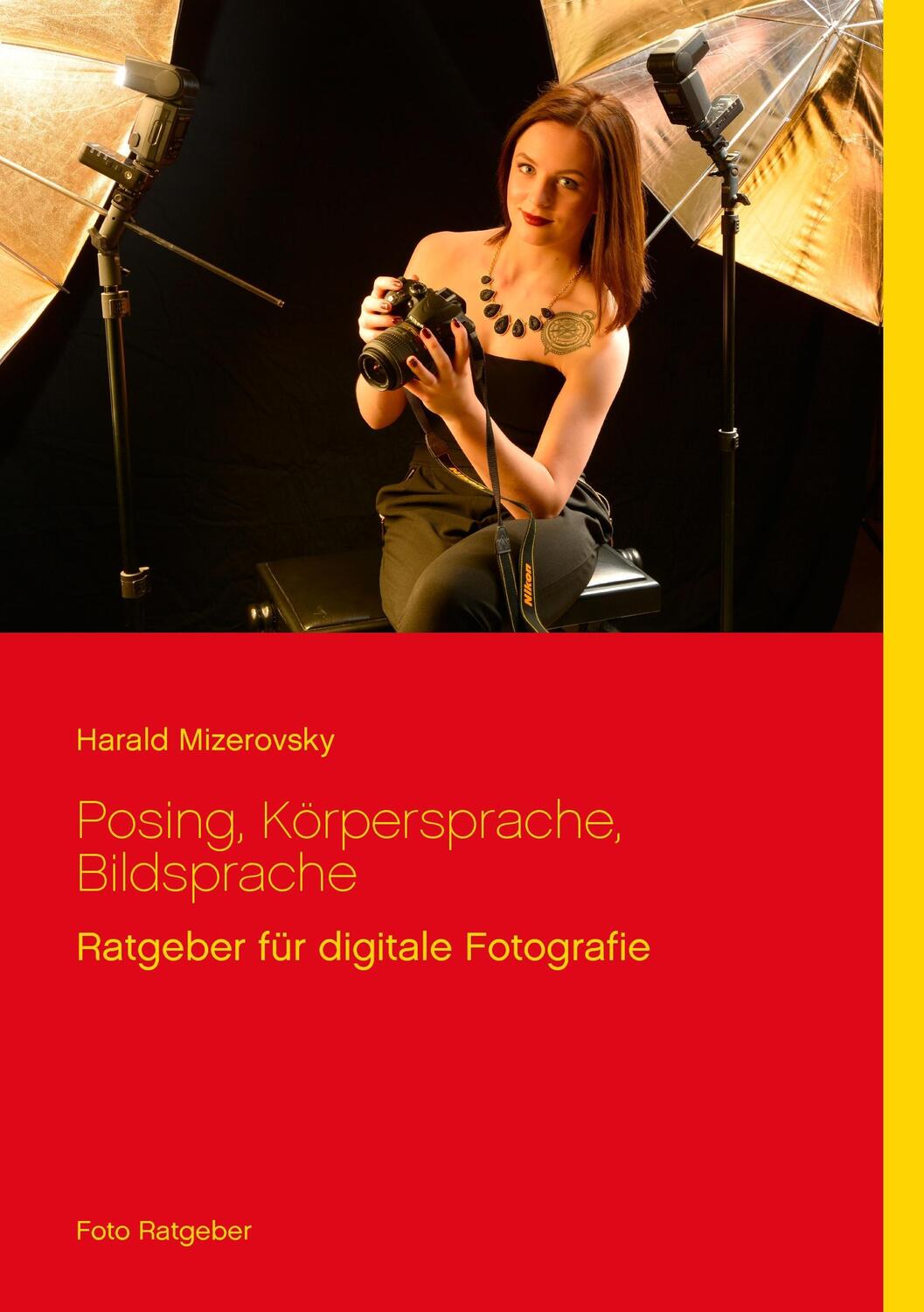 Cover: 9783839114162 | Posing, Körpersprache, Bildsprache | Harald Mizerovsky | Taschenbuch