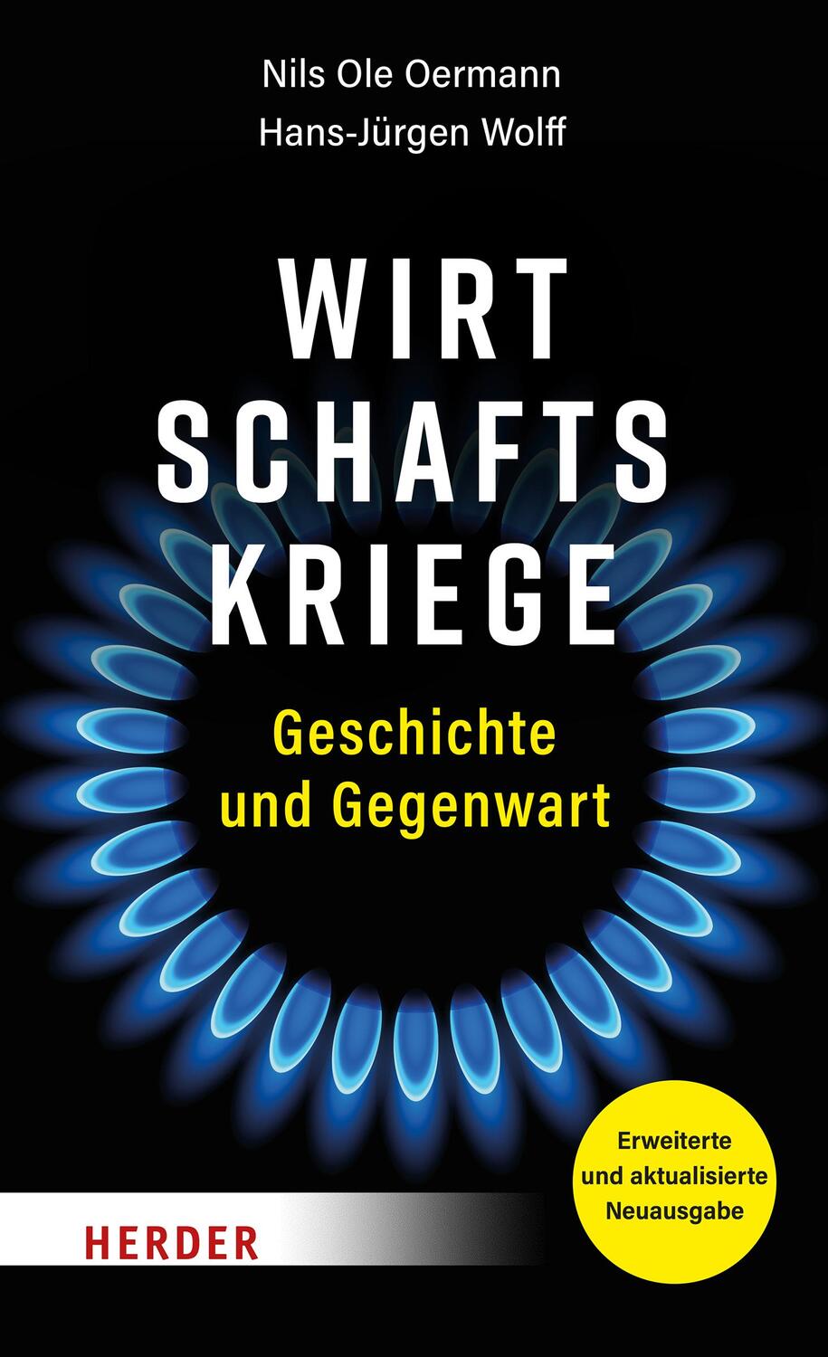 Cover: 9783451385483 | Wirtschaftskriege | Geschichte und Gegenwart | Oermann (u. a.) | Buch