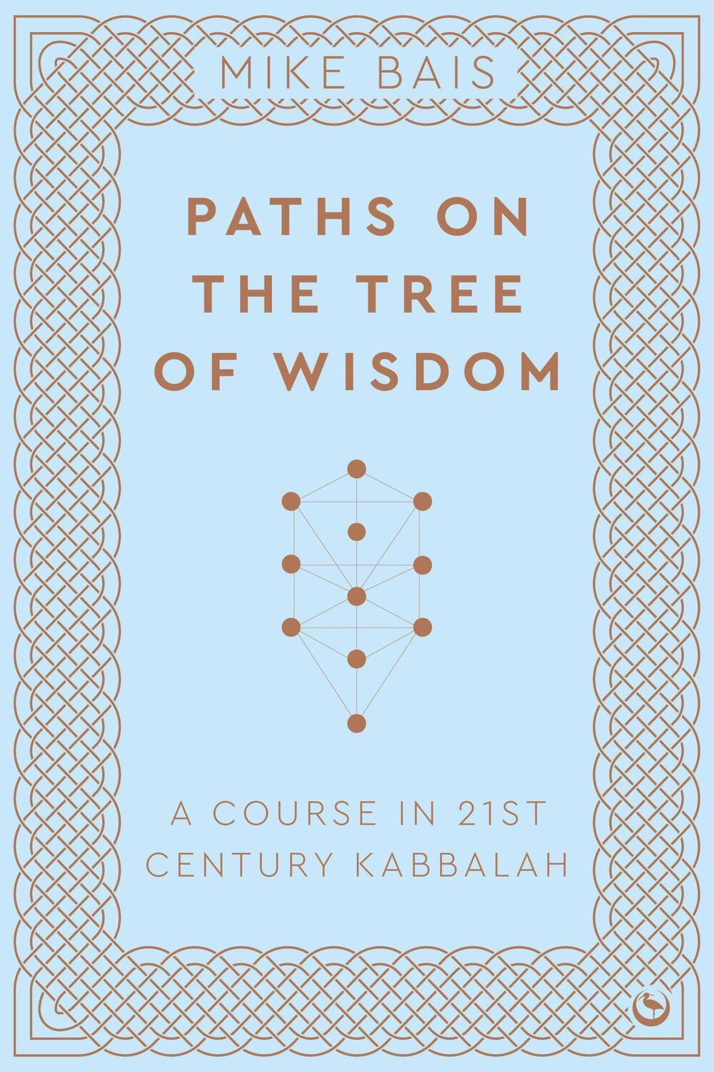 Cover: 9781786787927 | Paths on the Tree of Wisdom | A Course in 21st Century Kabbalah | Bais