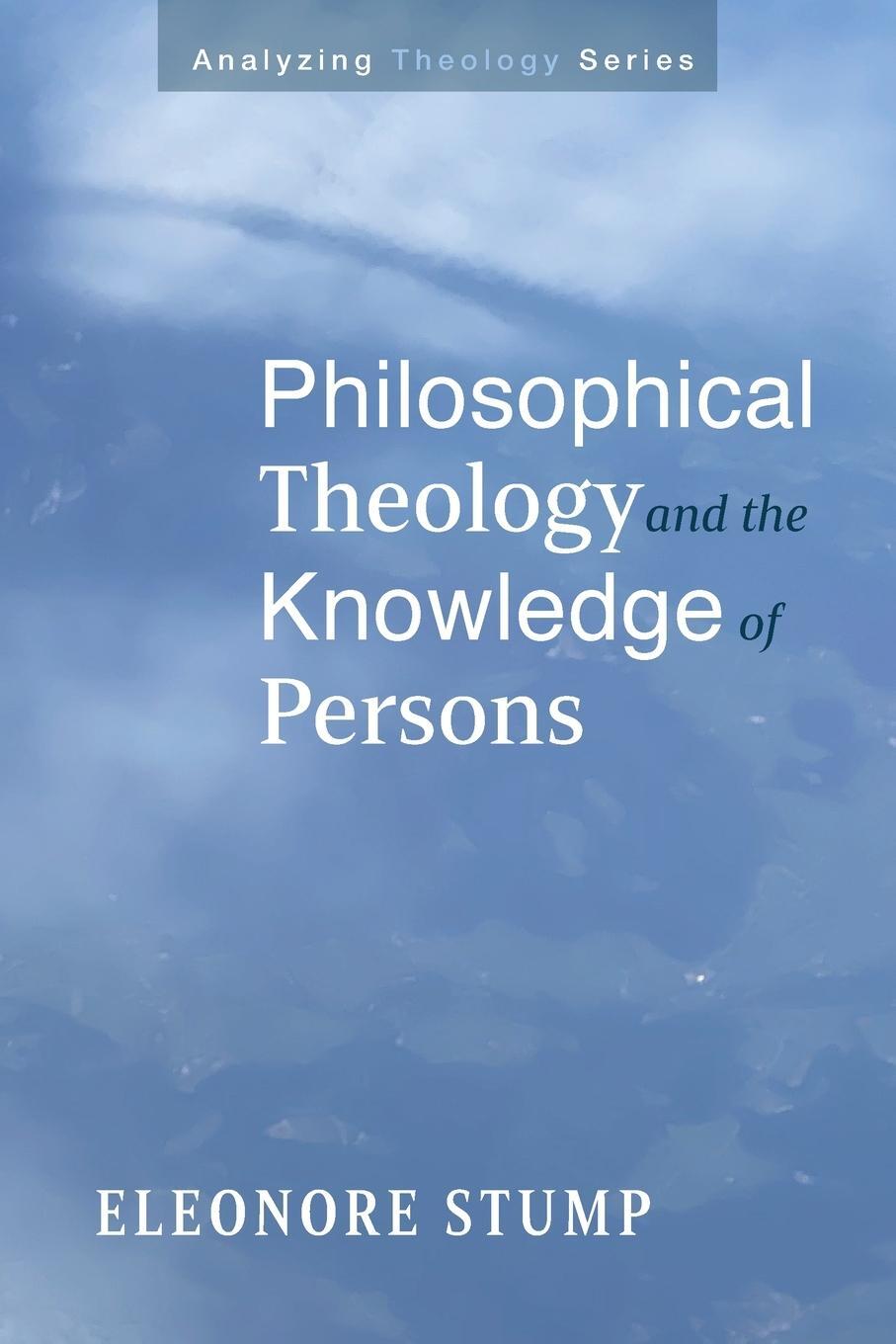 Cover: 9781666700541 | Philosophical Theology and the Knowledge of Persons | Eleonore Stump