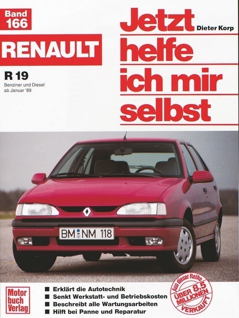 Cover: 9783613016118 | Renault R 19 Benziner und Diesel ab Januar '89 | Dieter Korp | Buch