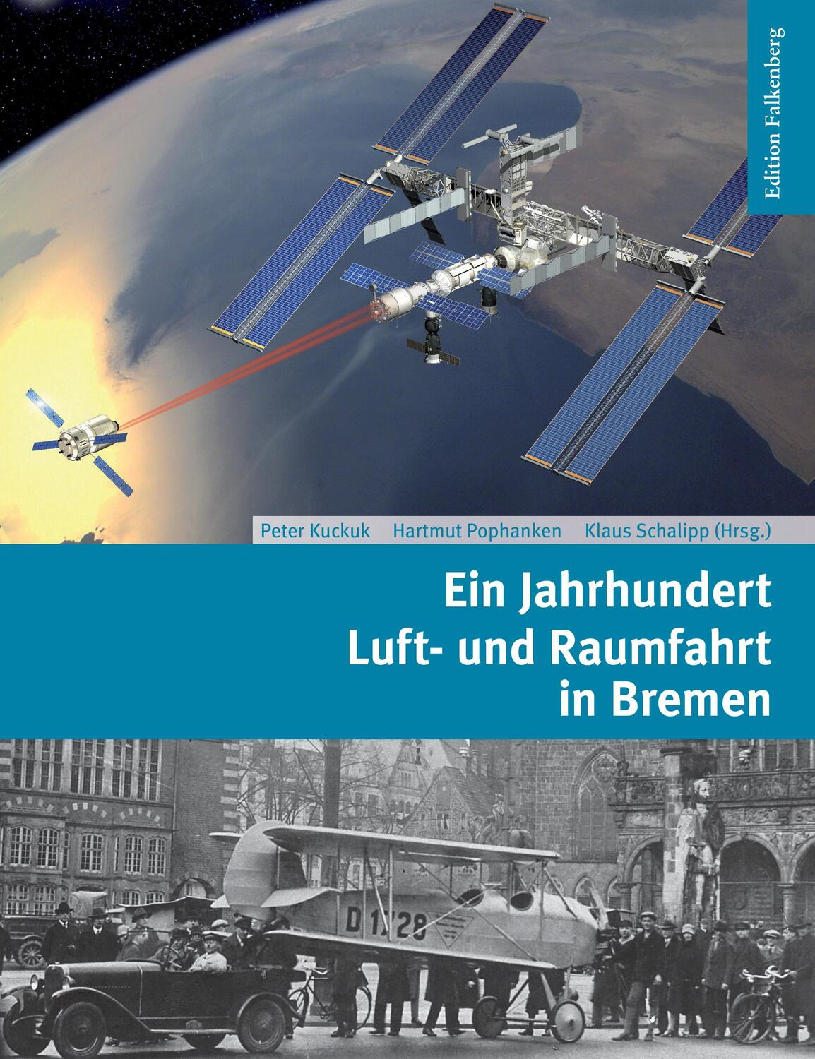 Cover: 9783954940714 | Ein Jahrhundert Luft- und Raumfahrt in Bremen | Peter Kuckuk (u. a.)