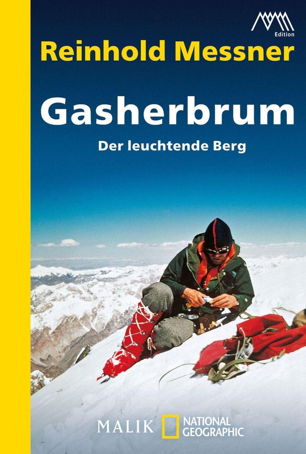 Cover: 9783492403962 | Gasherbrum | Der leuchtende Berg | Reinhold Messner | Taschenbuch