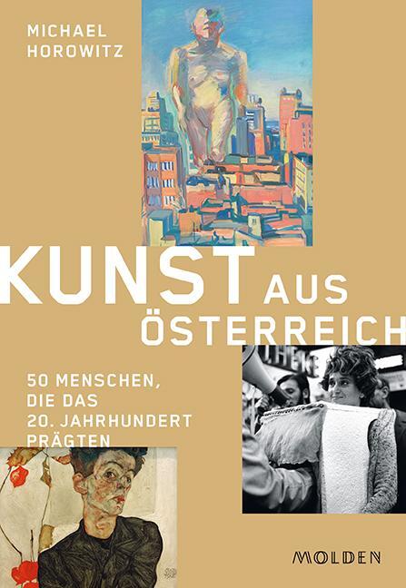 Cover: 9783222150647 | Kunst aus Österreich | 50 Menschen, die das 20. Jahrhundert prägten