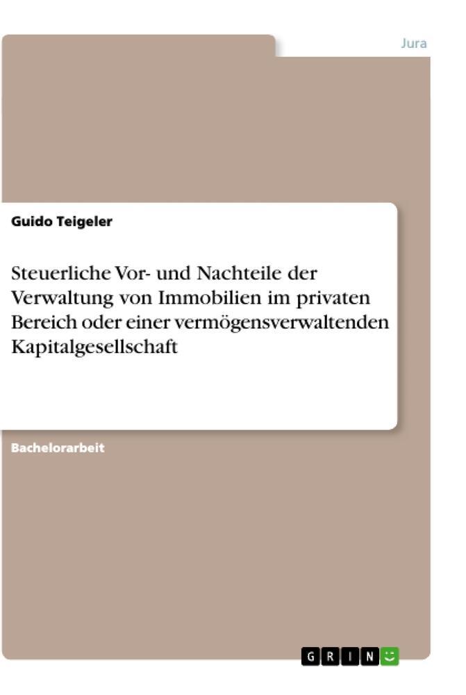 Cover: 9783668947054 | Steuerliche Vor- und Nachteile der Verwaltung von Immobilien im...