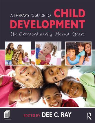 Cover: 9781138828971 | A Therapist's Guide to Child Development | Dee C. Ray | Taschenbuch