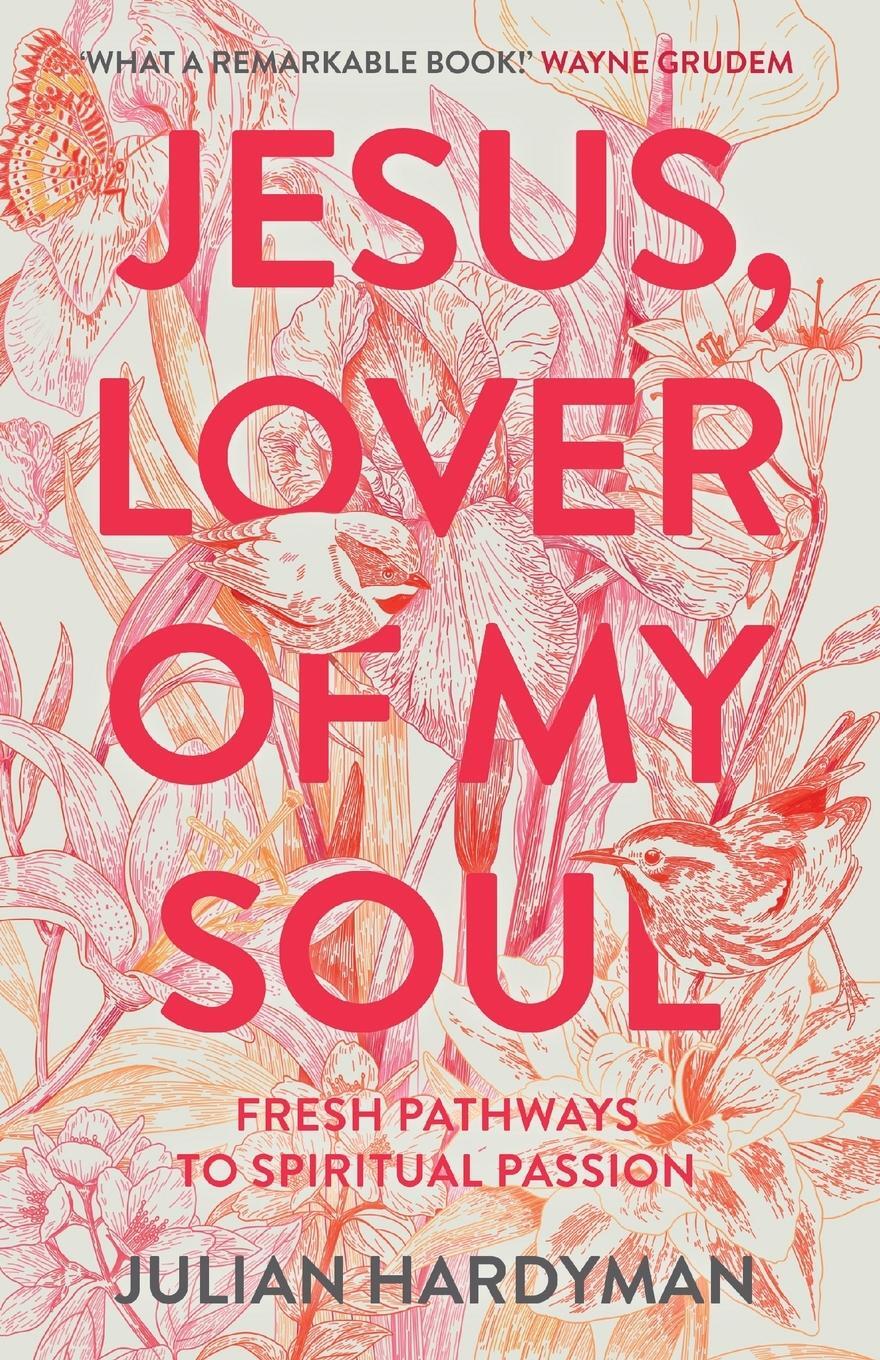 Cover: 9781789741735 | Jesus, Lover of My Soul | Fresh Pathways to Spiritual Passion | Buch