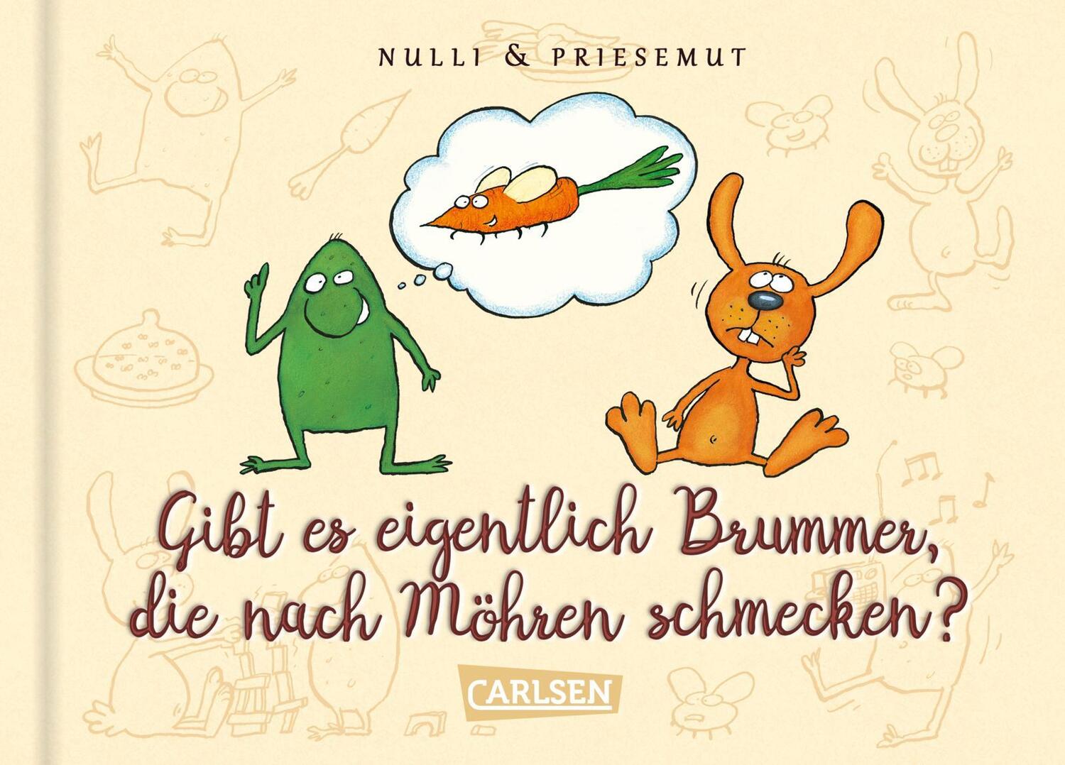 Cover: 9783551522245 | Nulli & Priesemut: Gibt es eigentlich Brummer, die nach Möhren...