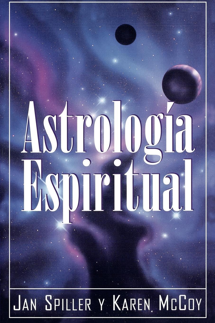 Cover: 9780684813295 | Astrologia Espiritual = Spiritual Astrology = Spiritual Astrology =...