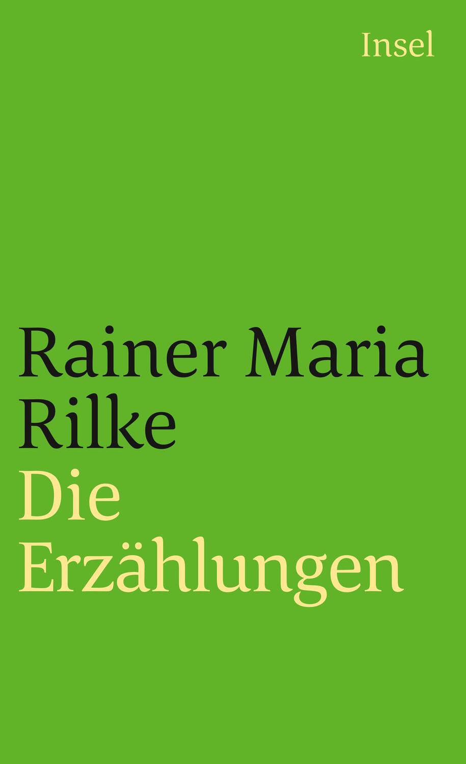 Die Erzählungen - Rilke, Rainer Maria