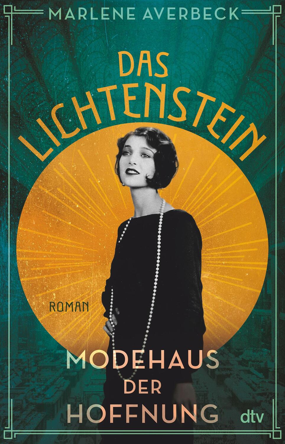 Cover: 9783423263023 | Das Lichtenstein - Modehaus der Hoffnung | Roman | Marlene Averbeck