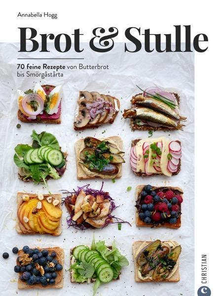Cover: 9783959618571 | Brot &amp; Stulle | 85 feine Rezepte von Butterbrot bis Smörgåstårta