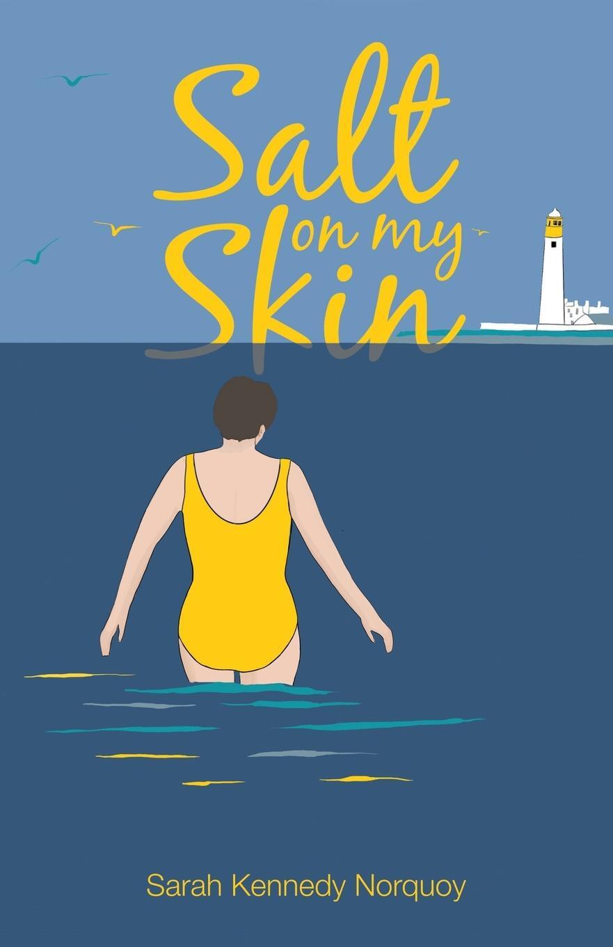 Cover: 9781916267138 | Salt On My Skin | Sarah Kennedy Norquoy | Taschenbuch | Paperback