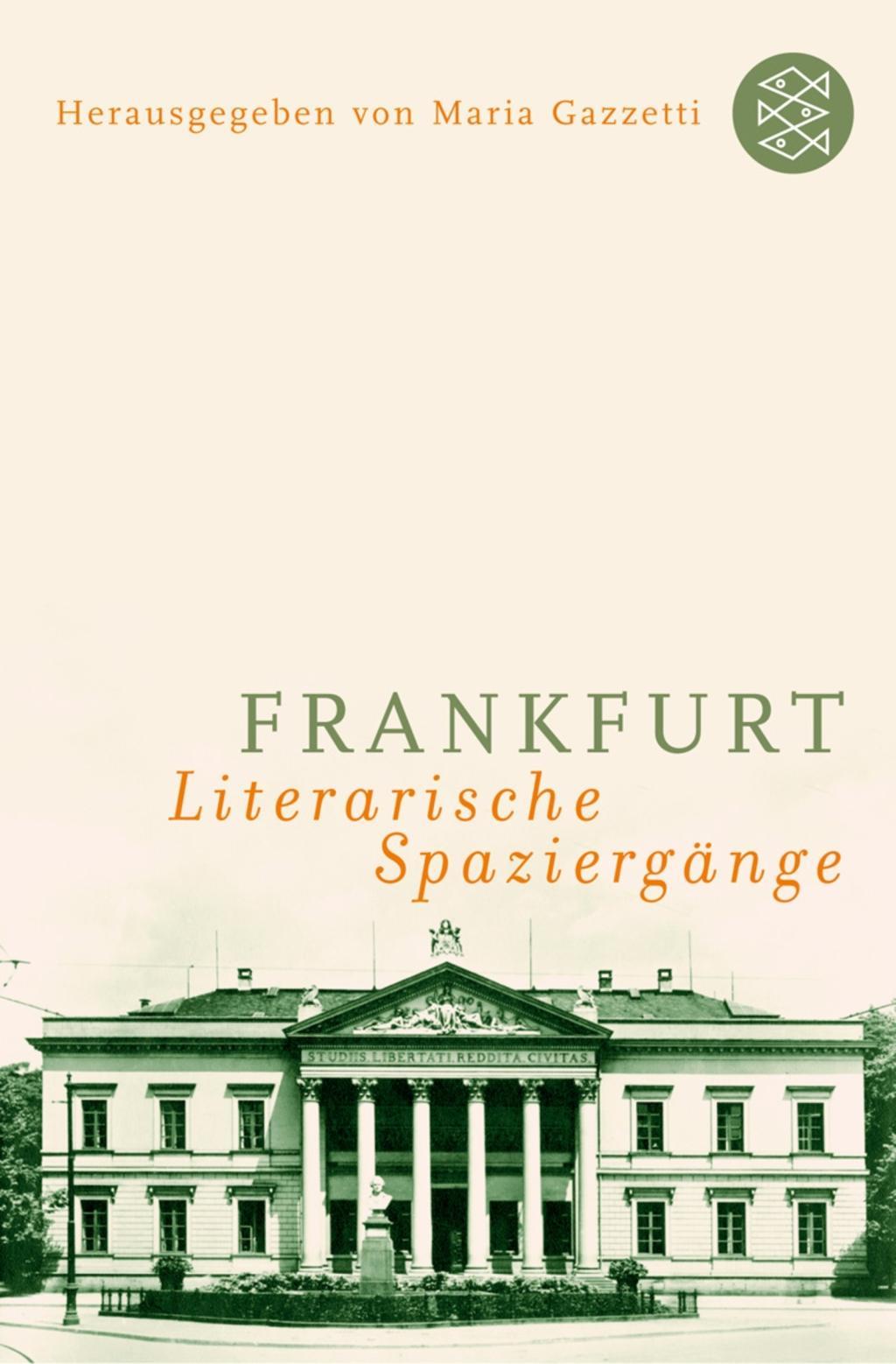 Cover: 9783596169351 | Frankfurt: Literarische Spaziergänge | Maria Gazzetti | Taschenbuch