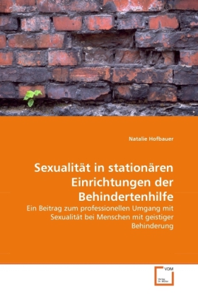 Cover: 9783639306354 | Sexualität in stationären Einrichtungen der Behindertenhilfe | Buch