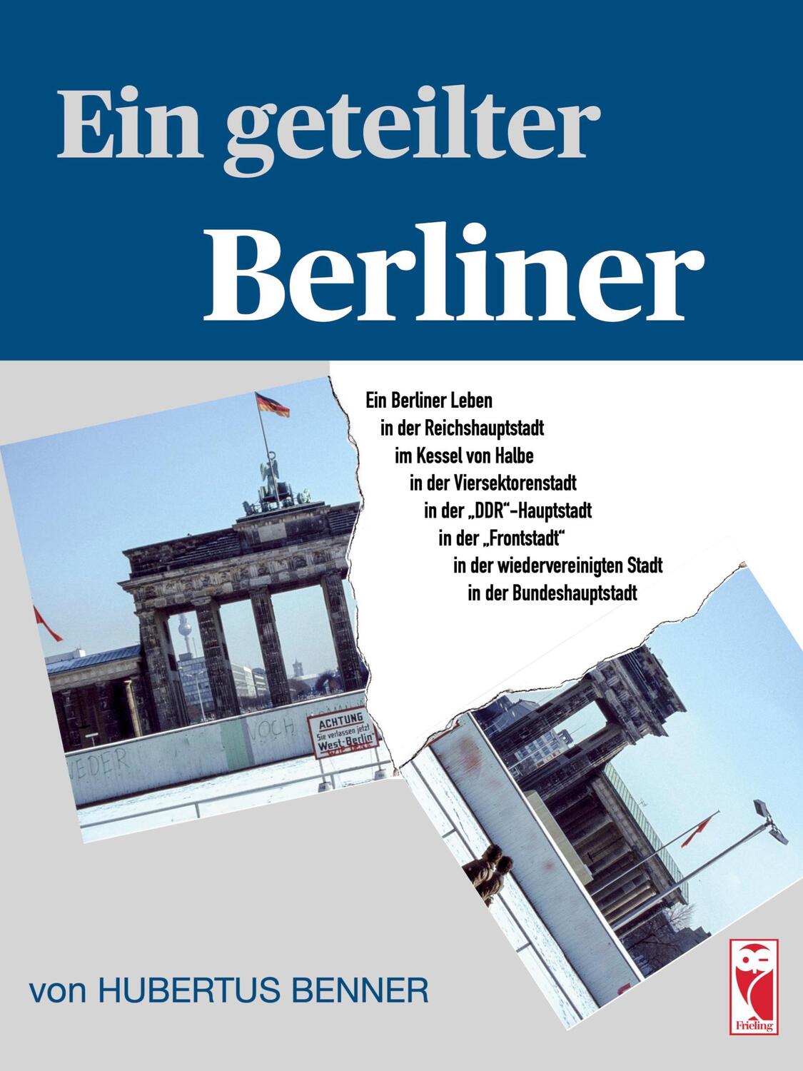 Cover: 9783828037632 | Ein geteilter Berliner | Hubertus Benner | Taschenbuch | Paperback
