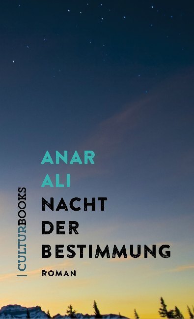 Cover: 9783959881494 | Nacht der Bestimmung | Anar Ali | Buch | Mit Lesebändchen | 248 S.