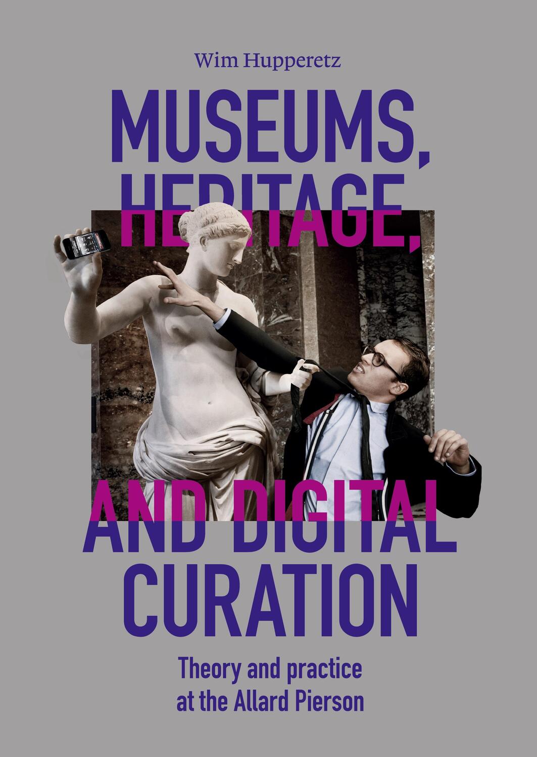 Cover: 9789464260755 | Museums, Heritage, and Digital Curation | Wim Hupperetz | Buch | 2022
