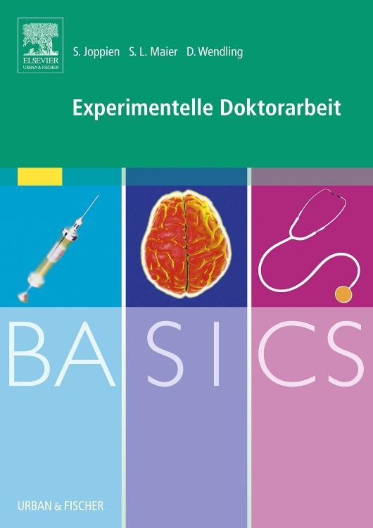Cover: 9783437426964 | BASICS Experimentelle Doktorarbeit | Saskia Joppien (u. a.) | Buch