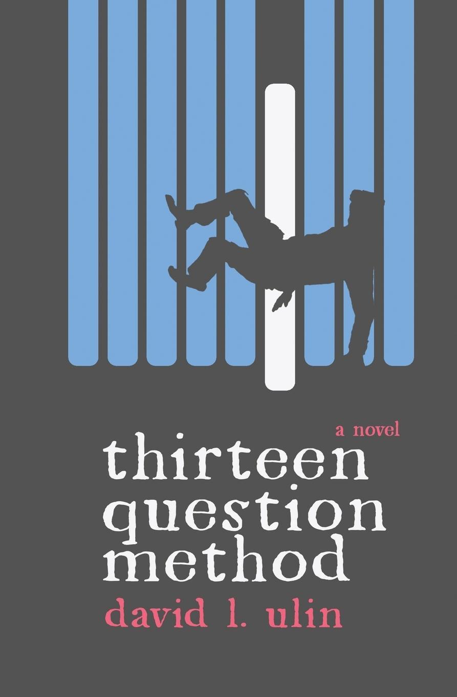 Cover: 9781944853907 | Thirteen Question Method | David L. Ulin | Taschenbuch | Paperback