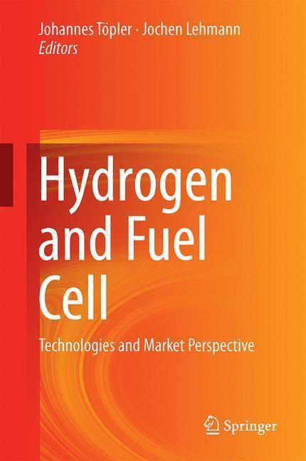 Bild: 9783662449714 | Hydrogen and Fuel Cell | Technologies and Market Perspectives | Buch