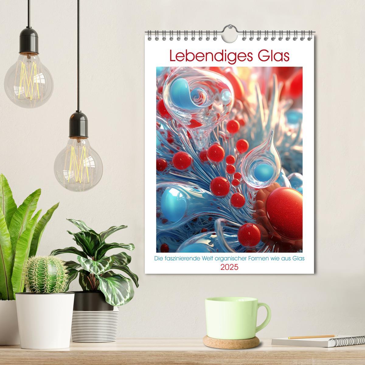 Bild: 9783435866908 | Lebendigs Glas (Wandkalender 2025 DIN A4 hoch), CALVENDO...