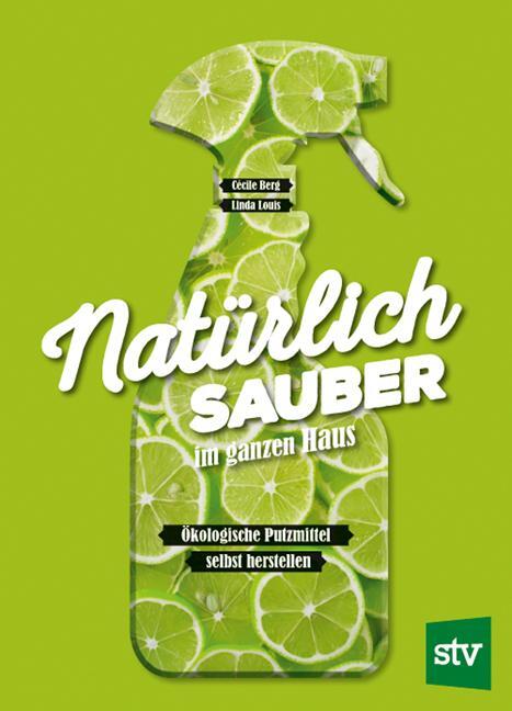 Cover: 9783702018672 | Natürlich sauber im ganzen Haus | Cécile Berg | Buch | 224 S. | 2020