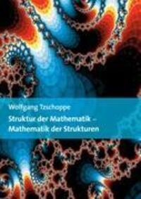 Cover: 9783844822557 | Struktur der Mathematik - Mathematik der Strukturen | Tzschoppe | Buch