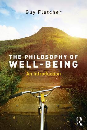 Cover: 9781138818354 | The Philosophy of Well-Being | An Introduction | Guy Fletcher | Buch