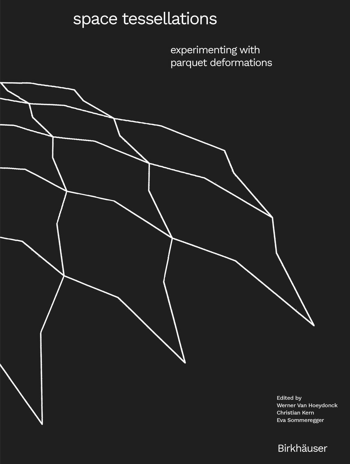 Cover: 9783035625172 | Space Tessellations | Experimenting with Parquet Deformations | Buch