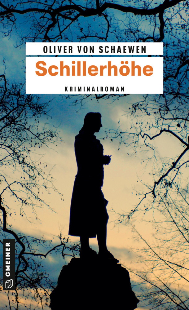 Cover: 9783899778021 | Schillerhöhe | Kriminalroman | Oliver von Schaewen | Taschenbuch