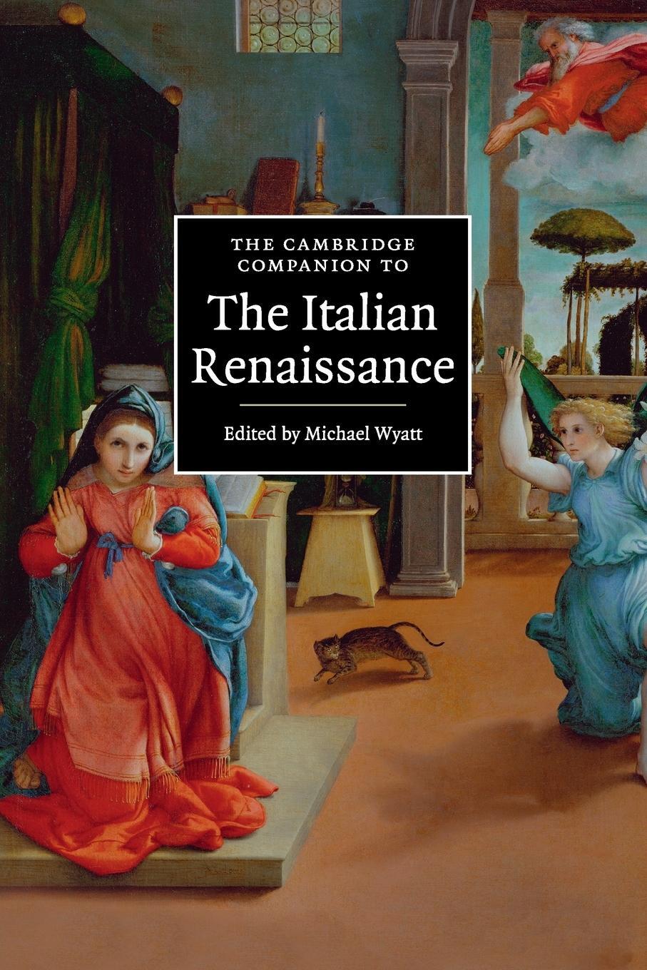 Cover: 9780521699464 | The Cambridge Companion to the Italian Renaissance | Michael Wyatt
