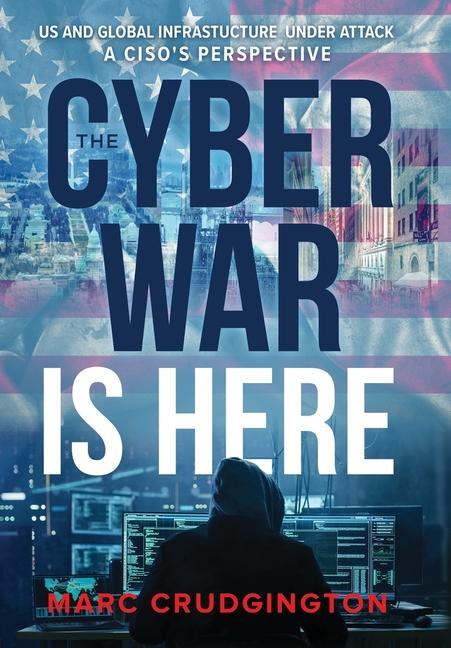 Cover: 9781962656481 | The Cyber War is Here | Marc Crudgington | Buch | Englisch | 2023